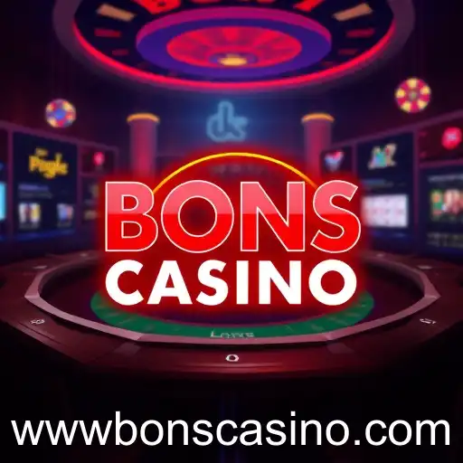 Exploring the Exciting World of Bons Casino